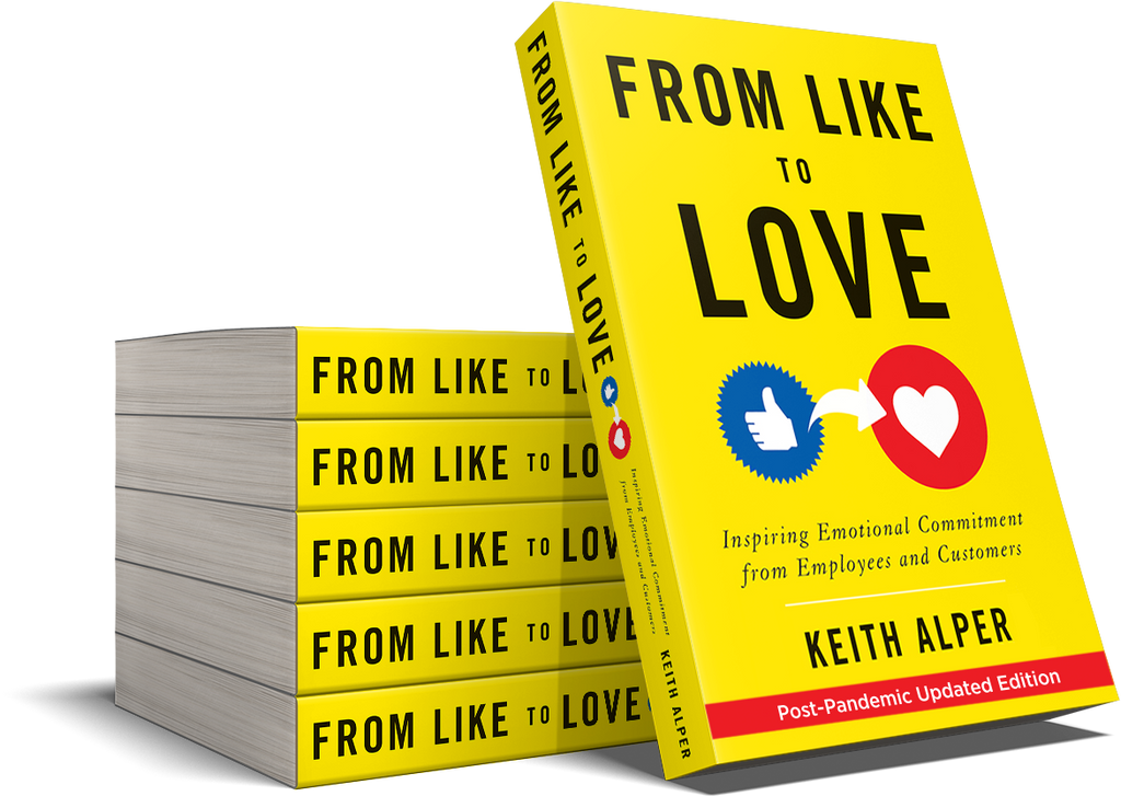 From Like to Love: Inspiring Emotional Commitment from Employees and Customers