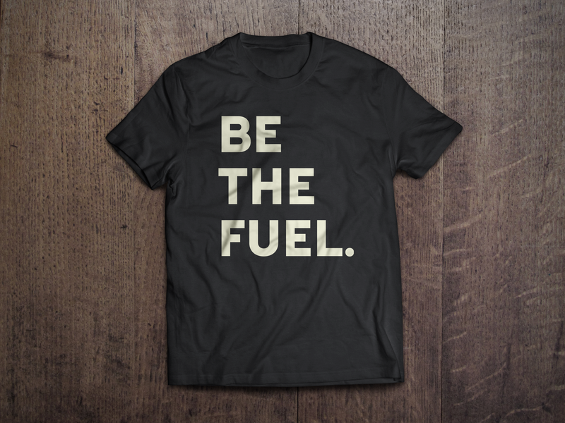 Be The Fuel Tee